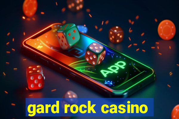 gard rock casino