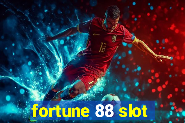 fortune 88 slot