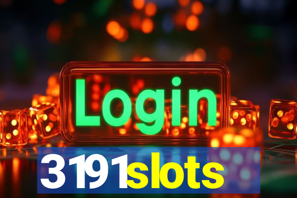 3191slots