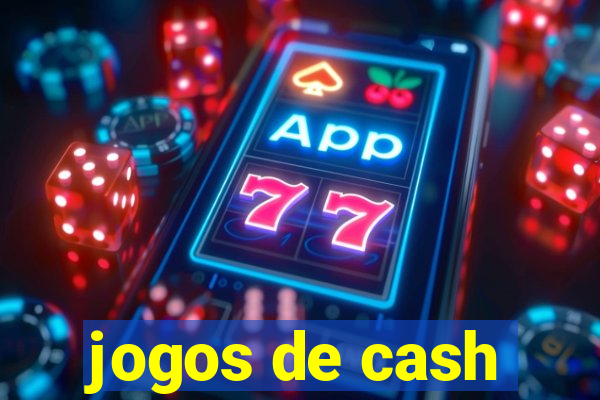 jogos de cash