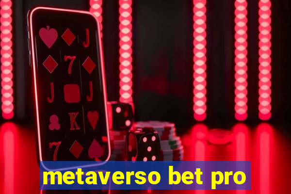 metaverso bet pro