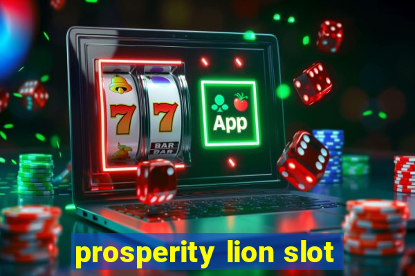 prosperity lion slot