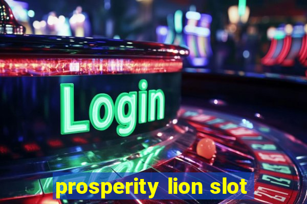 prosperity lion slot