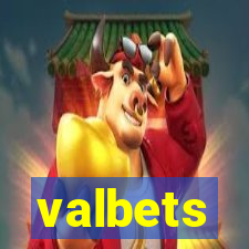 valbets