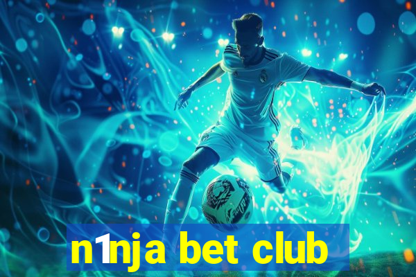 n1nja bet club