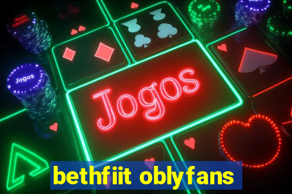 bethfiit oblyfans