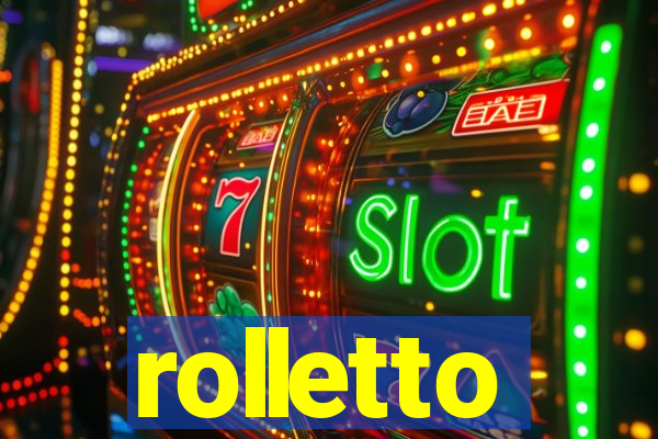 rolletto