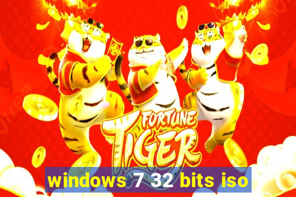 windows 7 32 bits iso