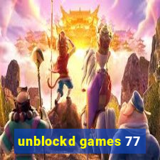 unblockd games 77