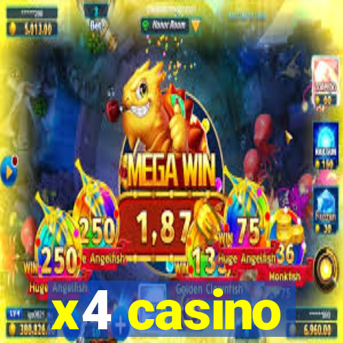 x4 casino