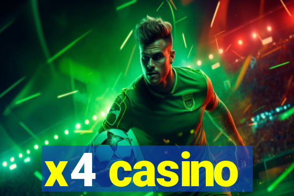 x4 casino