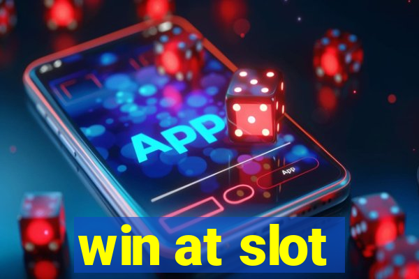 win at slot