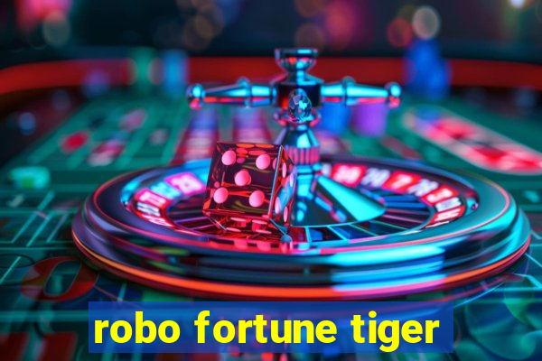 robo fortune tiger