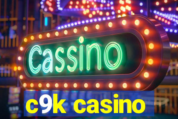 c9k casino