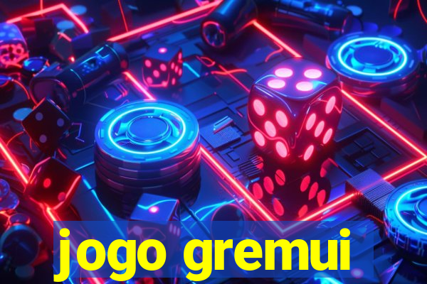 jogo gremui