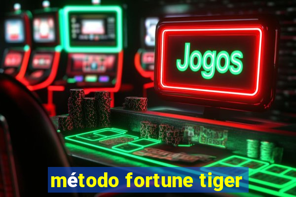 método fortune tiger