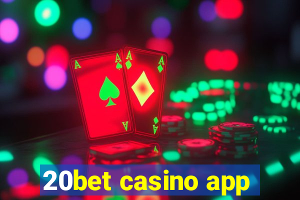 20bet casino app