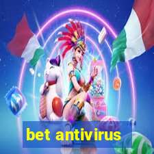 bet antivirus