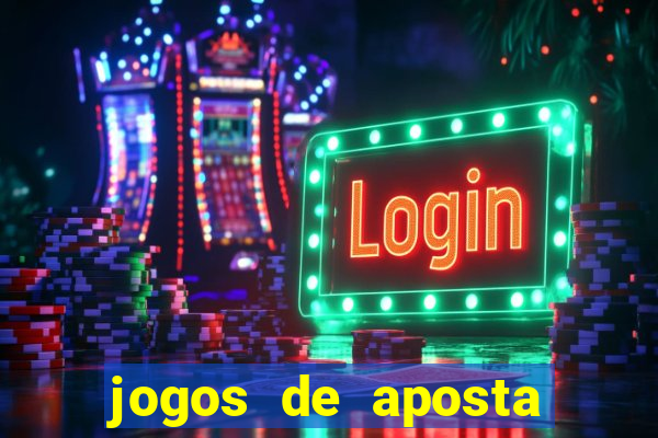 jogos de aposta sem deposito