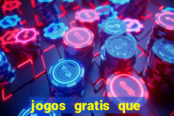 jogos gratis que pagam dinheiro de verdade