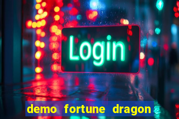 demo fortune dragon com ganho certo