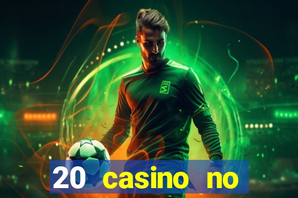 20 casino no deposit bonus