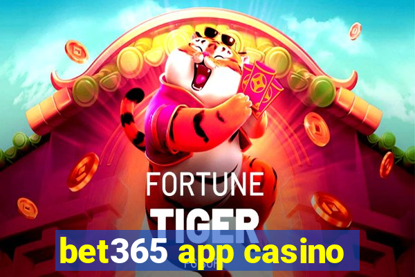 bet365 app casino