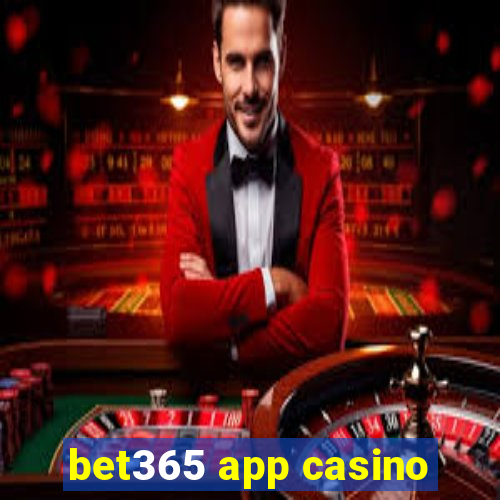 bet365 app casino