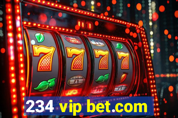 234 vip bet.com