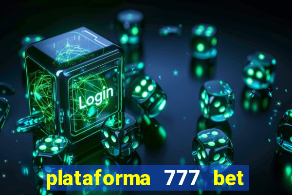 plataforma 777 bet é confiável