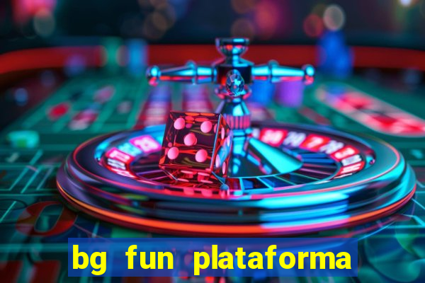 bg fun plataforma de jogos