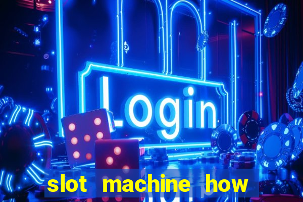 slot machine how to win