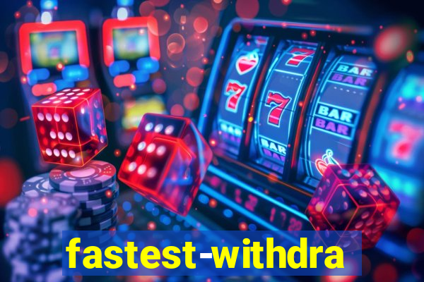 fastest-withdrawal-casino