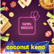 coconut keno