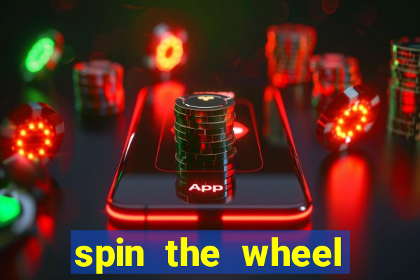 spin the wheel with roulette