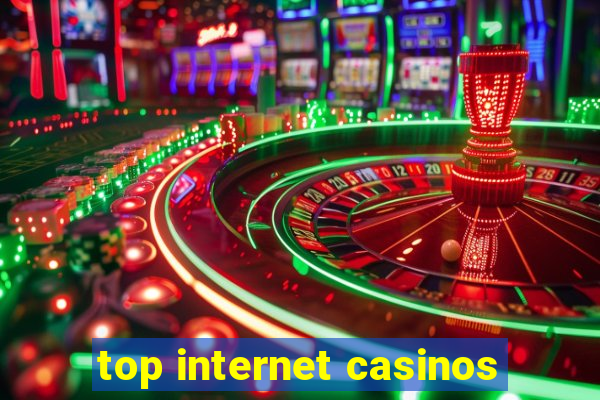 top internet casinos