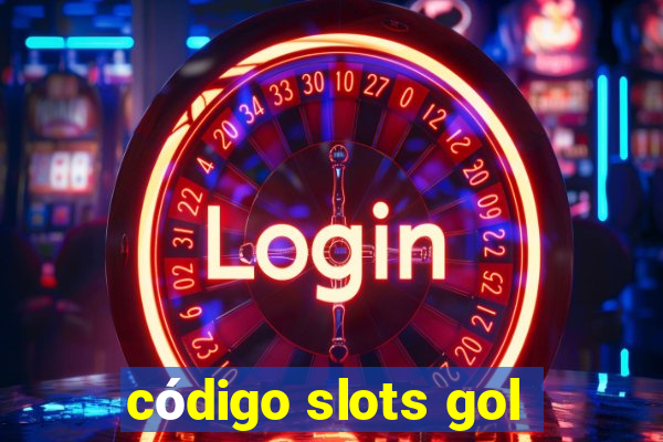 código slots gol