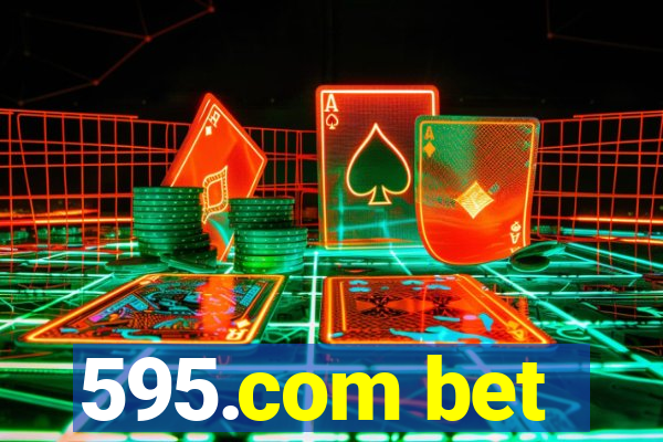 595.com bet