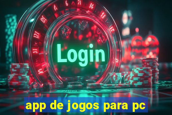 app de jogos para pc