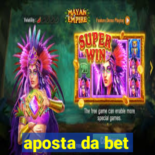 aposta da bet