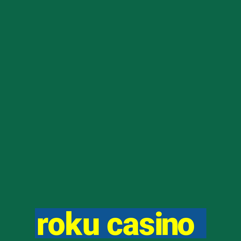 roku casino