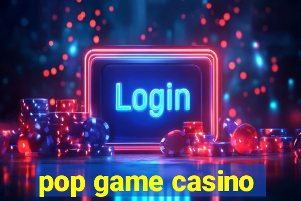 pop game casino