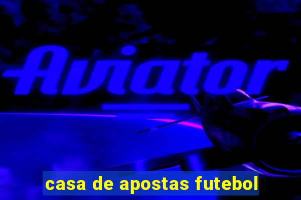 casa de apostas futebol