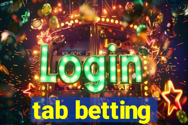 tab betting