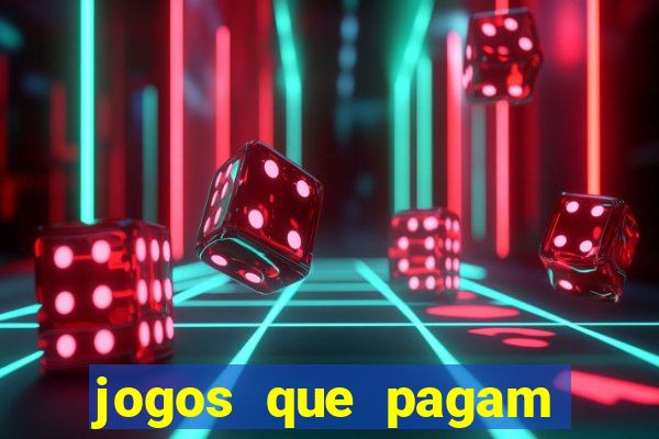 jogos que pagam dinheiro de verdade sem precisar depositar