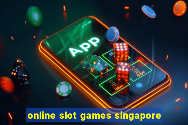 online slot games singapore