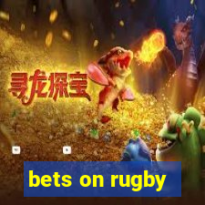 bets on rugby