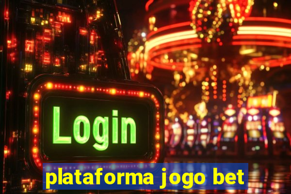 plataforma jogo bet