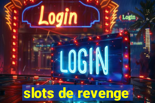 slots de revenge