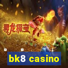 bk8 casino